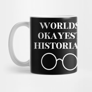 World okayest historian Mug